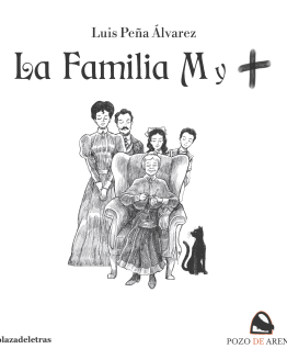 La familia M y + - Luis Peña Álvarez